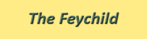 The Feychild